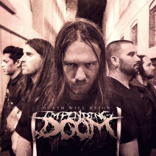 Impending Doom (USA) : Death Will Reign (Single)